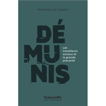 Démunis - Les travailleurs sociaux et la grande précarité