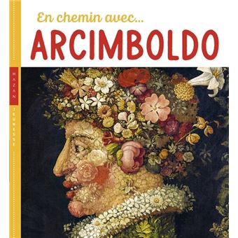En chemin avec Arcimboldo