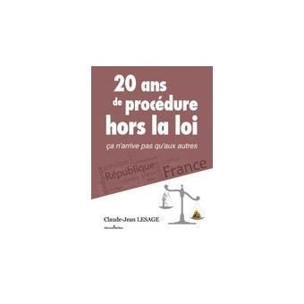 20 ans de procédure hors la loi