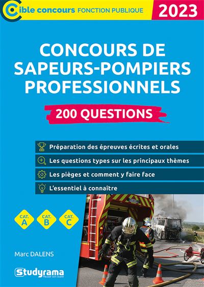 Concours des sapeurs pompiers professionnels - 200 questions - Marc Dalens - broché