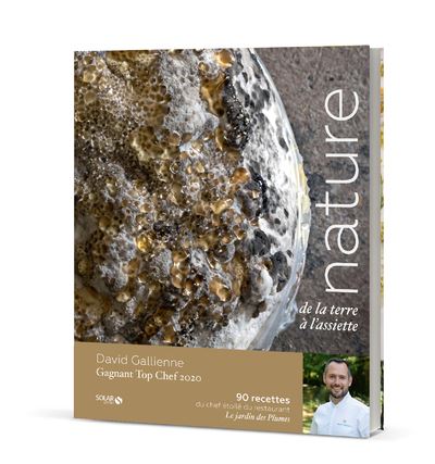 Nature - De la terre à l'assiette - David Gallienne - relié