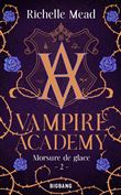 Vampire Academy, T2 : Morsure de glace