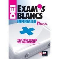 Exam's blancs 1re année - Evaluations corrigées et commentées - Diplôme d'état Infirmier