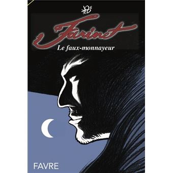 Farinet, le faux-monnayeur