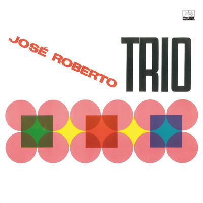 JOSE ROBERTO TRIO (1966)