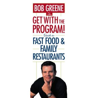 The Get With The Program! Guide to Fast Food and Family Restaurants - 1