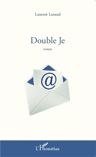Double je - Laurent Lutaud - broché