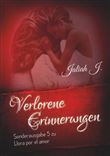 VERLORENE ERINNERUNGEN ( SONDERAUSGABE 5 DER LLORA POR EL AM