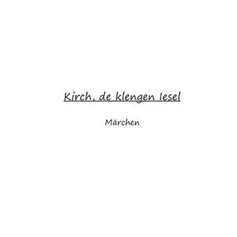 Kirch, de klengen Iesel