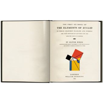 Oliver Byrne. The First Six Books of the Elements of Euclid