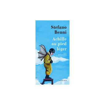 Achille Au Pied Leger Broche Stefano Benni Achat Livre Ou Ebook Fnac