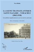 La ligne transatlantique Saint-Nazaire - Veracruz