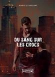 Du sang sur les crocs