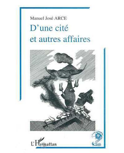 D'une cite et autres affaires
