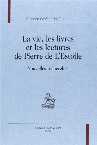 La vie, les livres et les lectures de Pierre de l'Estoile relié