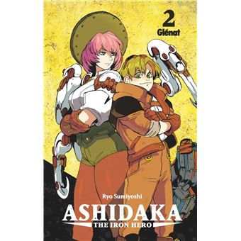 Ashidaka - The Iron Hero