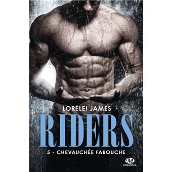 Chevauchee Farouche Riders Tome 5 Broche Lorelei James Achat Livre Ou Ebook Fnac