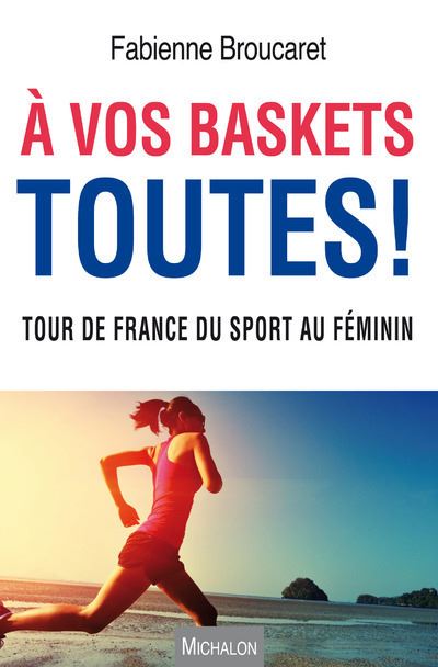 A vos baskets toutes !