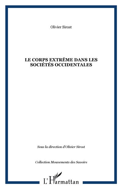 Le corps extrême dans les sociétés occidentales