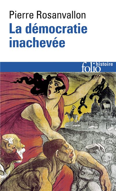 La Démocratie inachevée - Pierre Rosanvallon - Poche