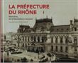 La préfecture du Rhône