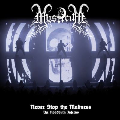 Never stop the madness/the roadburn inferno