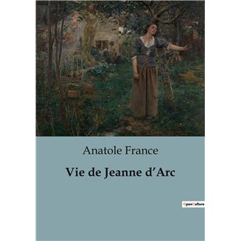 Vie de Jeanne d'Arc