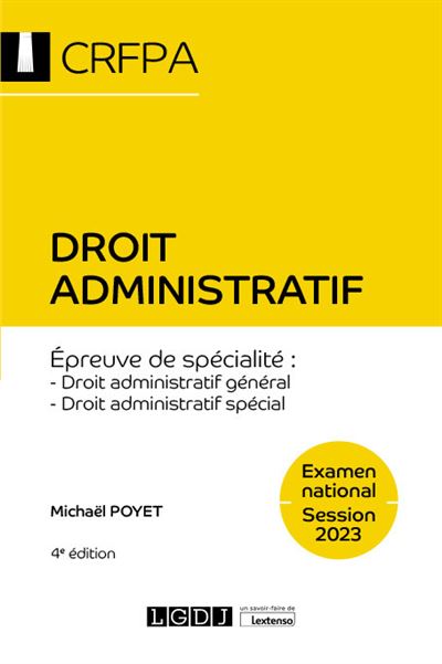 Droit administratif - CRFPA - Examen national Session 2022 - Michaël Poyet - broché