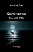 Quand pleurent les dauphins