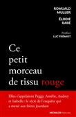 Ce petit morceau de tissu rouge - Récit de l'enquête qui a mené aux frères Jourdain