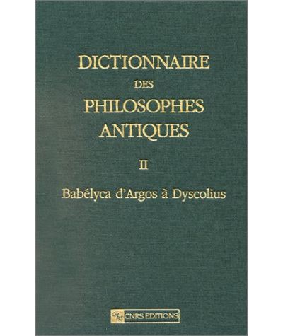 Dictionnaire des philosophes antiques Babélyca d'Argos à Dyscolius