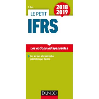 Le petit IFRS 2018/2019 - 10e éd. - Les notions indispensables