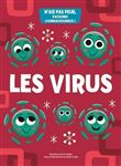 Les Virus - N'aie pas peur, faisons connaissance !