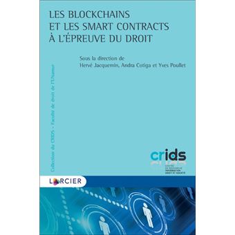 Les blockchains et les smart contracts à l'épreuve du droit