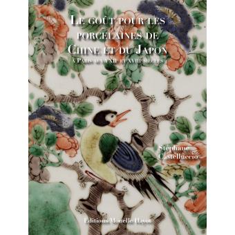 Le Goût Pour Les Porcelaines De Chine Et Du Japon - 