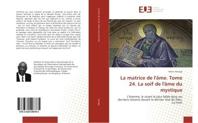 La matrice de l'Ame. Tome 24. La soif de l'Ame du mystique