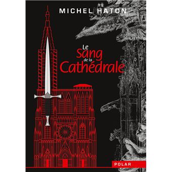 Le sang de la cathédrale