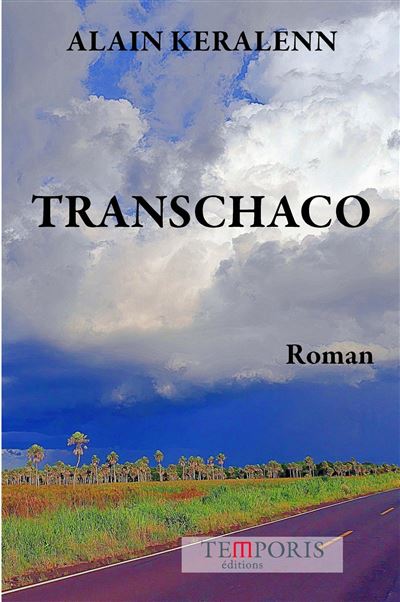 Transchaco - Alain Keralenn - Temporis - broché - Roman