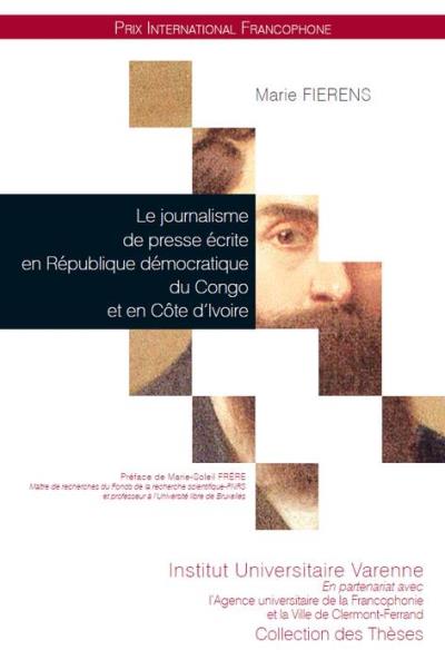 Le Journalisme De Presse Ecrite En Republique Democratique Du Congo Et En Cote D Mergence Et