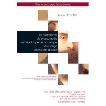 Le journalisme de presse ecrite en republique democratique du congo et en cote d