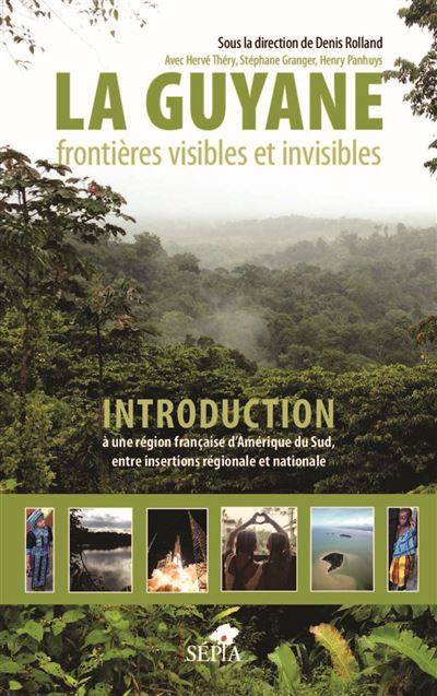 La Guyane - Denis Rolland - broché