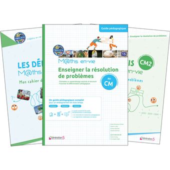 Maths en-vie, Enseigner la résolution de problèmes au CM, Guide pédagogique et cahiers CM1 et CM2