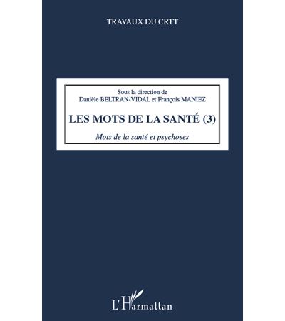 Les mots de la sante,3:mots de la sante et psychoses