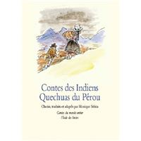 Contes des indiens quechuas du perou