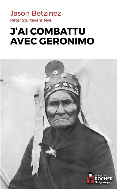 J'ai combattu avec geronimo