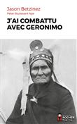 J'ai combattu avec Geronimo