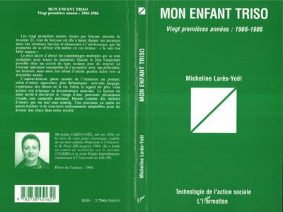 Mon enfant triso 20 premieres annees 1966-1986