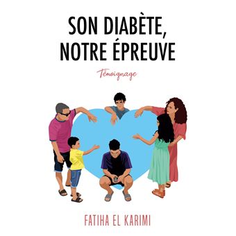 Son diabète, notre épreuve