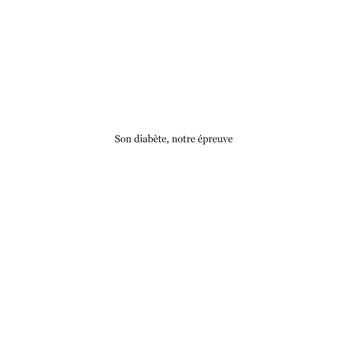 Son diabète, notre épreuve
