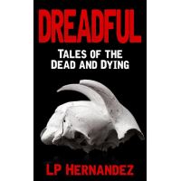 Dreadful: Tales of the Dead and Dying